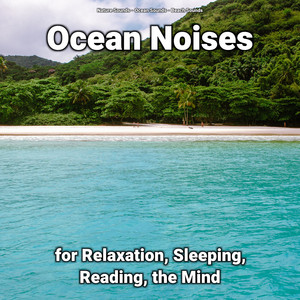 Ocean Noises for Relaxation, Sleeping, Reading, the Mind album