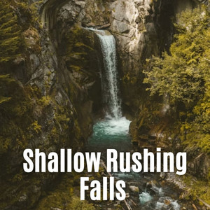 Shallow Rushing Falls album