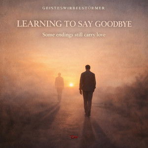 Learning to Say Goodbye by Geisteswirbelstürmer