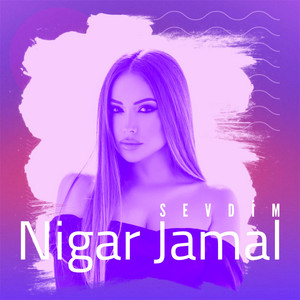 Nigar Jamal - Sevdim