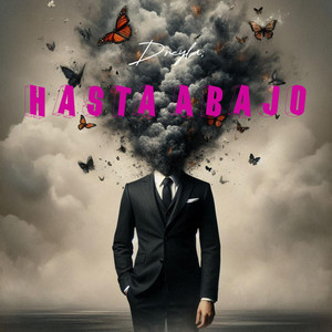 Hasta Abajo by Dreykal