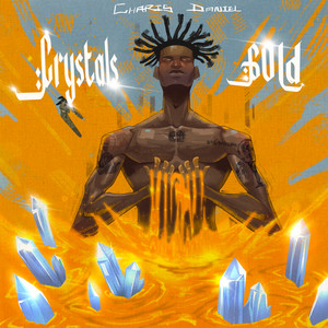 CHARIS DANIEL - Crystals & Gold