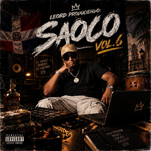 LEORD PRODUCIENDO: SAOCO VOL.6 by LeoRD Produciendo, h1ddenxx, Nueve