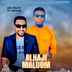 Nura M Inuwa - Alhaji Maluom