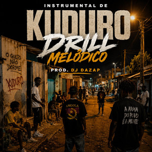 Instrumental de Kuduro Drill Melódico by DJ Dazap