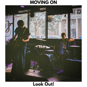 MOVING ON by Look Out!