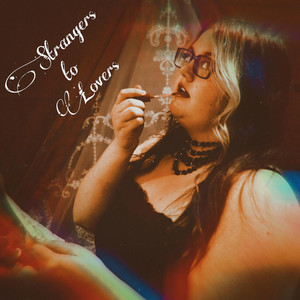 Strangers to Lovers - Acoustic Version by Kayla Dawn