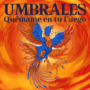 Quemame en tu fuego by Umbrales
