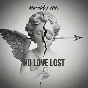 No Love Lost by Marvin J Hits