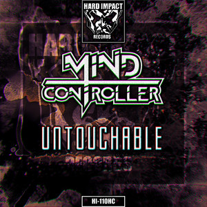 Untouchable by Mind Controller