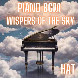 A Blissful Journey - Piano Bgm 「Whispers of the Sky」