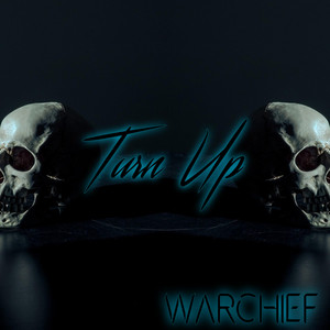 Warchief - Turn Up