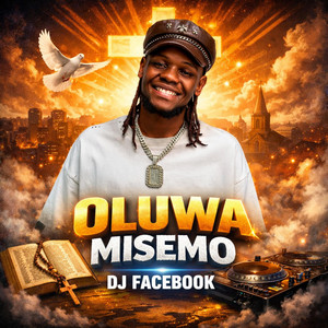 DJ FACEBOOK - OLUWA MISEMO