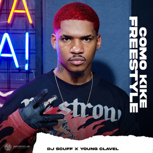 DJ Scuff & Young Clavel - Como K**e Freestyle