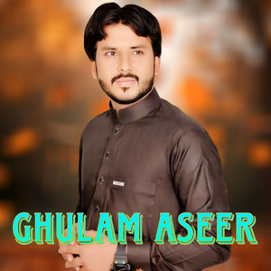 Ghulam Aseer - Jee