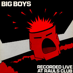 Lullabies Help The Brain Grow - Album by Big Boys | Spotify