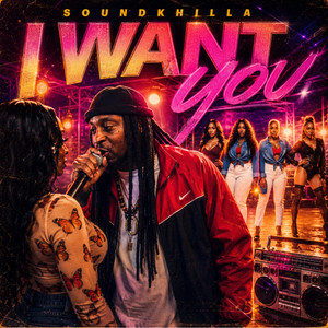 I WANT U - LLSOUNDKHILLA MIX by SOUNDKHILLA