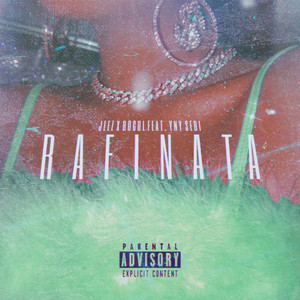 Rafinata by Jeez, B0gdi, YNY Sebi