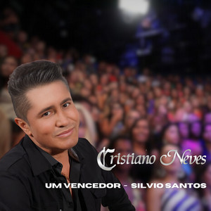 Cristiano Neves - Um Vencedor - Silvio Santos