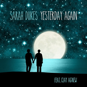 Yesterday Again by Sarah Dukes, Clay Agnew