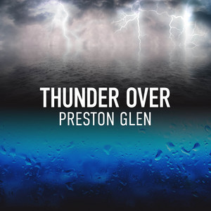 Thunder Over Preston Glen album