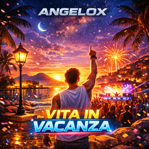 Angelox - VITA IN VACANZA