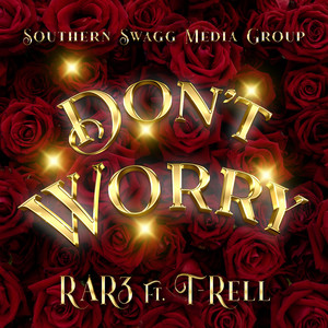Don't Worry by FBL_QUARTEZ, T-Rell, RAR3