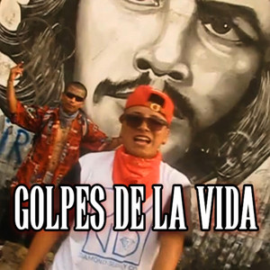 Golpes de la Vida by Papá BIG ES