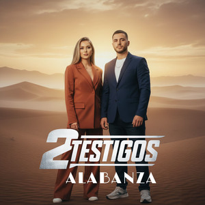 Alabanza by 2 Testigos
