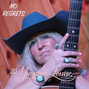 No Regrets - Radio Version by Yvonne Louise
