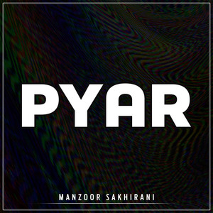 Manzoor Sakhirani - Ho Yaar Bhali Man Mari