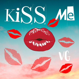 Kiss Me by VG
