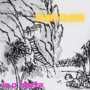 Chin Chan by La P Beatz