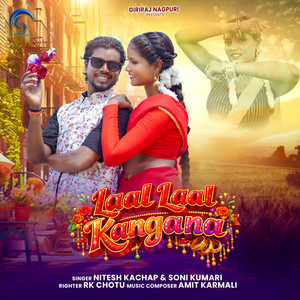 Laal Laal Kangana by Nitesh Kachap, Soni Kumari