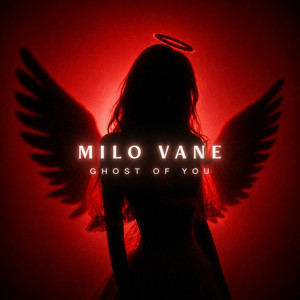 Ghost of You by Milo Vane