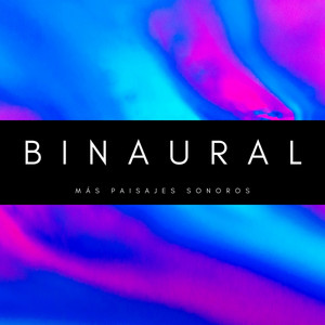 Binaural: Más Paisajes Sonoros album