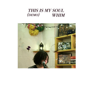 This Is My Soul - Demo by Whim