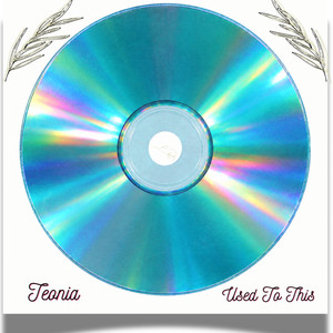 Used To This by Teonia