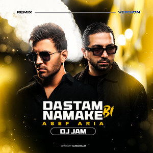 Dastam Bi Namake (Remix) — Asef Aria cover art
