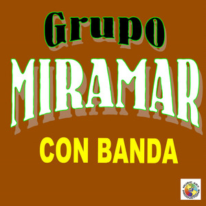 Grupo Miramar - Con una Lagrima en la Garganta