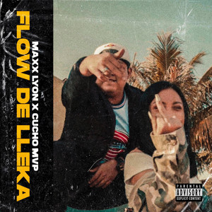 Flow de Lleka by Maxx Lyon, Cucho mvp
