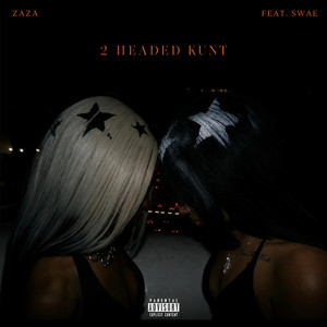 2 Headed Kunt by Zaza, SWAE