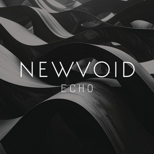 Echo by NEWVOID