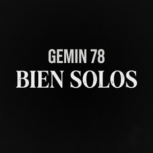 Bien Solos by Gemin 78