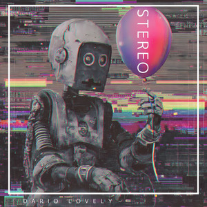 Stereo by Dario Lovely