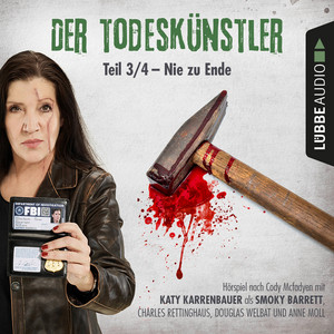 Der Todeskünstler, Folge 3: Nie zu Ende (Hörspiel)