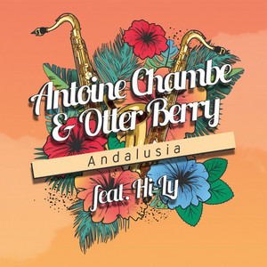 Antoine Chambe & Otter Berry - Andalusia (Filatov & Karas Remix) [feat. Hi-Ly]