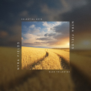 Nyra Fields (Nature Ambience) by Celestial Keys