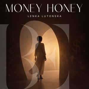 Money Honey by Lenka Lutonska