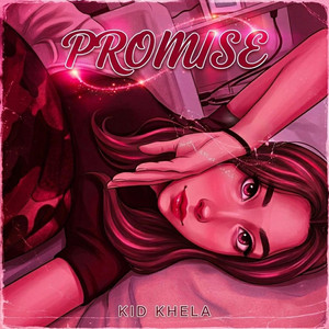 PROMISE by Kid Khela